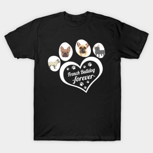 French Bulldog forever T-Shirt